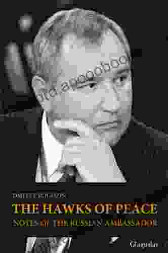 The Hawks Of Peace: Notes Of The Russian Ambassador