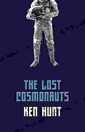 The Lost Cosmonauts Ken Hunt