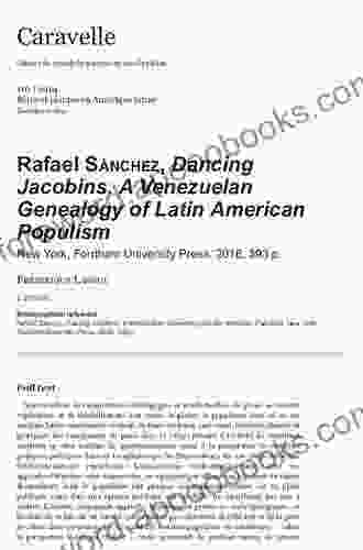 Dancing Jacobins: A Venezuelan Genealogy Of Latin American Populism