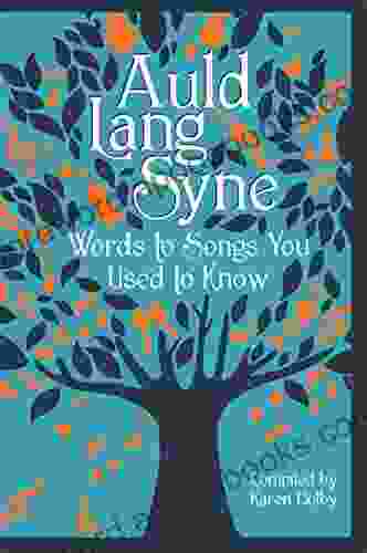 Auld Lang Syne: Words To Songs You Used To Know